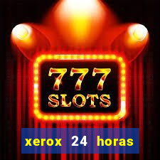 xerox 24 horas porto alegre